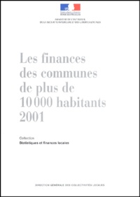  DGCL - Finances des communes de plus de 10000 habitants 2001.