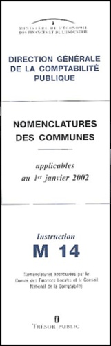  DGCP - Nomenclatures Des Communes Instruction M 14. Applicables Au 1er Janvier 2002.