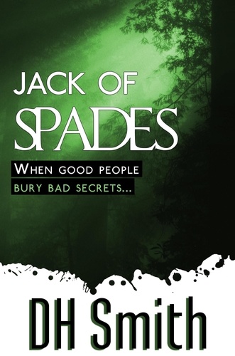  DH Smith - Jack of Spades - Jack of All Trades, #2.