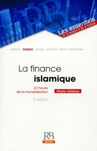 Dhafer Saïdane - La finance islamique à l'heure de la mondialisation.