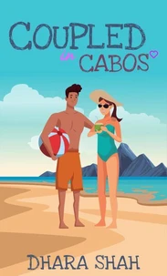 Coupled in Cabos: A Grumpy Sunshine Romantic Comedy
