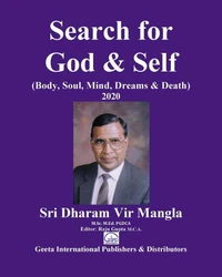 Search for God & Self (Body, Soul, Mind, Dreams & Death)
