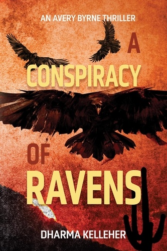  Dharma Kelleher - A Conspiracy of Ravens - Avery Byrne Goth Vigilante, #1.