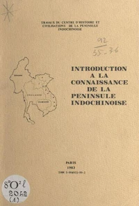Introduction à la connaissance de la péninsule indochinoise