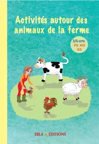 Activités autour des animaux de la ferme PS MS GS