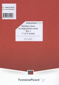 Relation client et négociation-vente Bloc 1 BTS NDRC 1re et 2e années