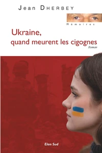 Ukraine, quand meurent les cigognes