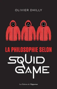 La philosophie selon Squid Game