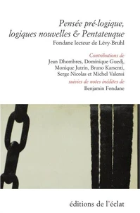 Pensée pré-logique, logiques nouvelles & Pentateuque