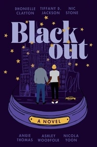 Dhonielle Clayton et Tiffany D Jackson - Blackout - A Novel.
