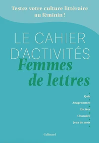 Le cahier d'activités Femmes de lettres