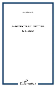 La duplicité de l'histoire