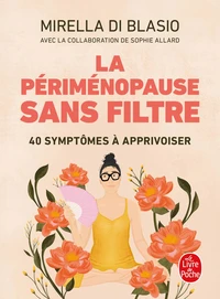 La périménopause sans filtre
