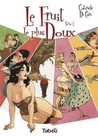 Le fruit le plus doux Partie 1