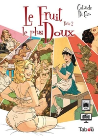 Le fruit le plus doux Tome 2