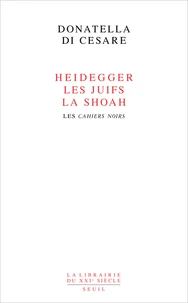 Heidegger, les Juifs, la Shoah