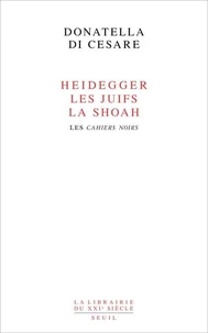 Heidegger, les Juifs, la Shoah