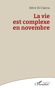 La vie est complexe en novembre
