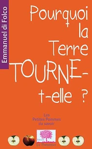 Pourquoi la Terre tourne-t-elle ?