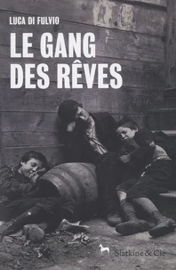 Le Gang des rêves