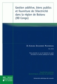 Di-Kuruba Dieudonné Muhinduka - Gestion additive, biens publics et fourniture de l'électricité dans la région de Bukavu (RD Congo).
