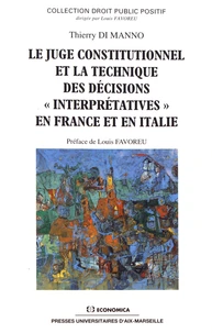 Le juge constitutionnel et la technique des décisions "interprétatives" en France et en Italie