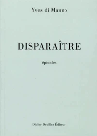 Disparaitre. Episodes