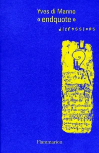 Endquote. Digressions 1989-1998