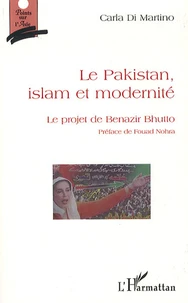 Le Pakistan, islam et modernite