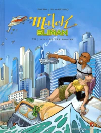 Malek Sliman Tome 2 : A Un De Ces Quatre