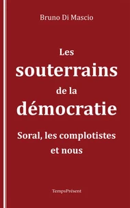 Les souterrains de la démocratie