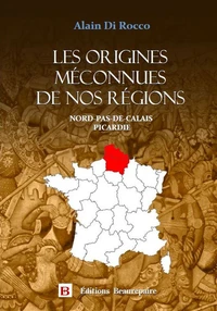 Les origines méconnues de nos régions