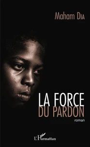 La force du pardon