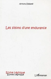 Les sillons d'une endurance