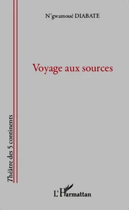 Voyage aux sources