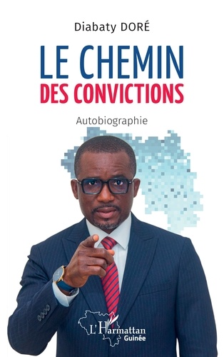 Le chemin des convictions. Autobiographie