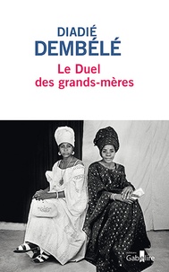 Diadié Dembélé - Le Duel des grands-mères.