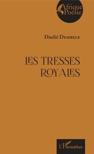 Diadié Dembélé - Les tresses royales.