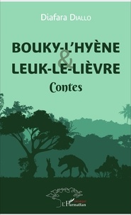Diafara Diallo - Bouky-l'Hyène et Leuk-le-Lièvre.