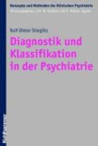Diagnostik und Klassifikation in der Psychiatrie.