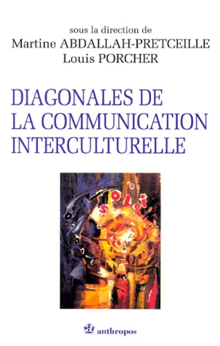 Martine Abdallah-Pretceille - Diagonales de la communication interculturelle.
