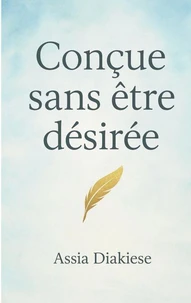 Conçue sans être désirée
