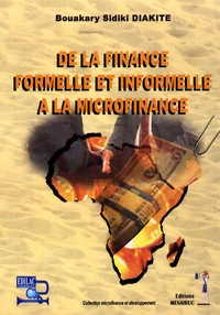 De la finance formelle et informelle à la microfinance