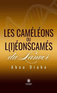 Les caméléons ou l(i)éonscamés du Lanver