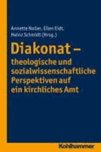 Diakonat - theologische und sozialwissenschaftliche Perspektiven auf ein kirchliches Amt.