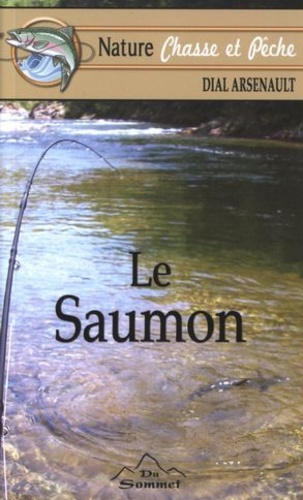 Dial Arsenault - Le saumon.