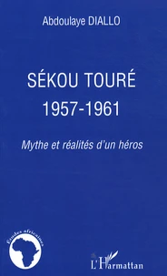 Sékou Touré : 1957-1961