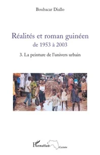Réalités et roman guinéen de 1953 à 2003