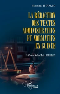 La rédaction des textes administratifs et normatifs en Guinée