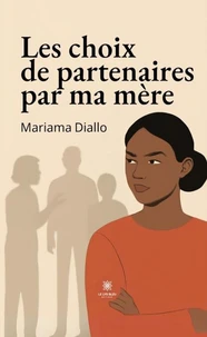 Les choix de partenaires par ma mère